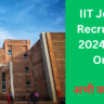 IIT Jodhpur Recruitment 2024: Apply Online
